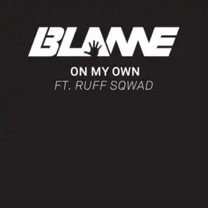 On My Own (Edit) [feat. Ruff Sqwad]