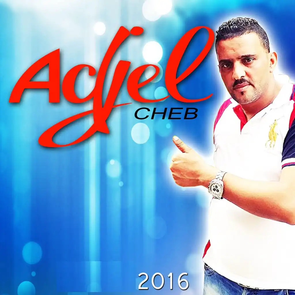 Cheb Adjel 2016