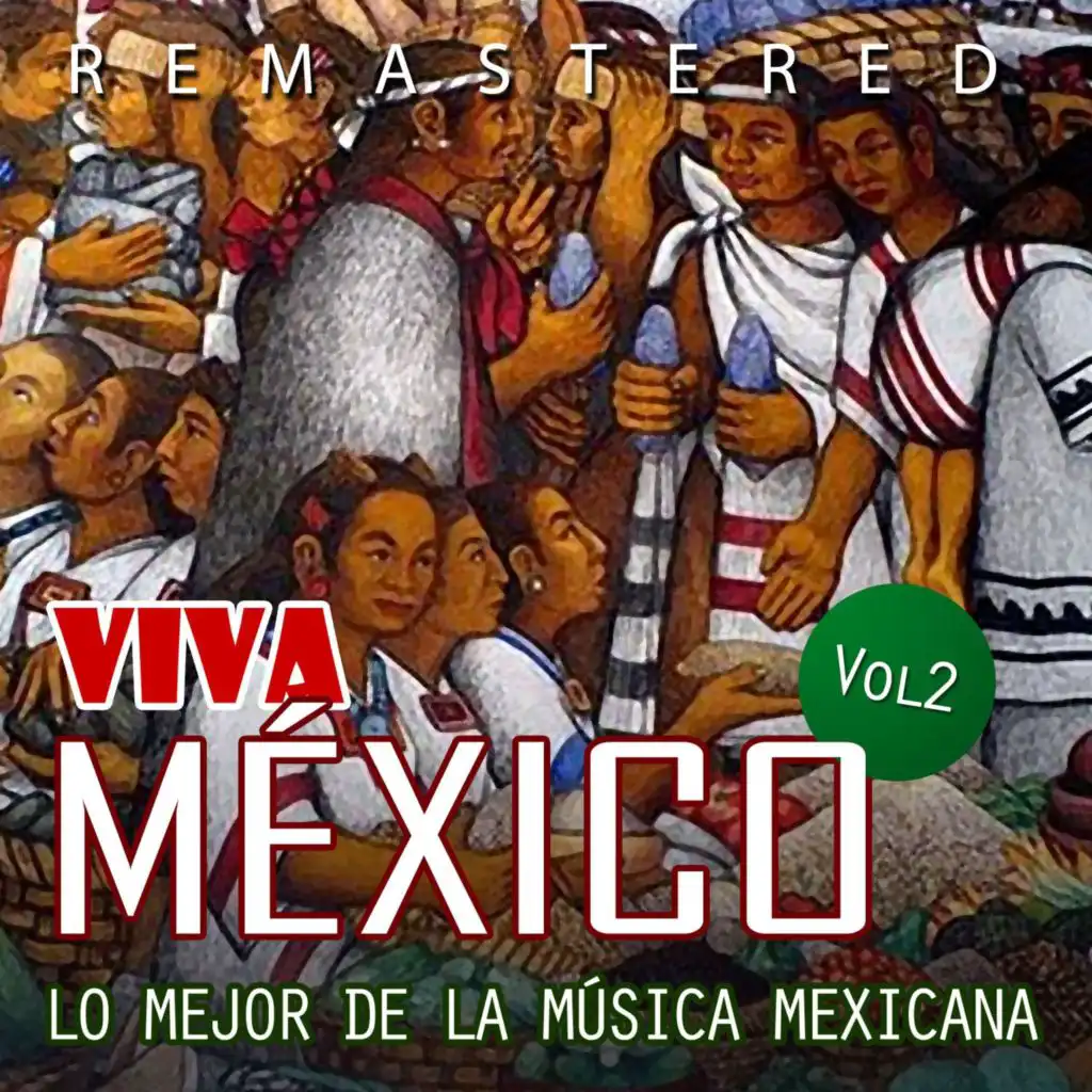 Viva México, Vol. 2 (Remastered)