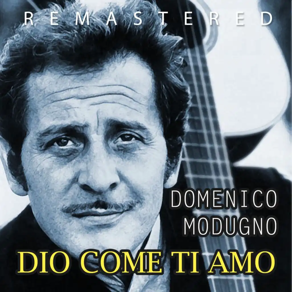 Dio come ti amo (Remastered)