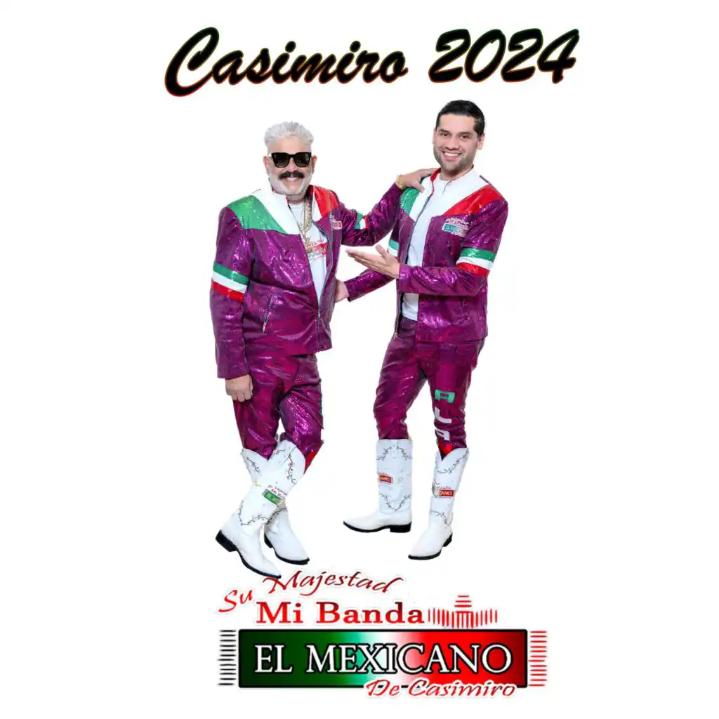 Su Majestad Mi Banda el Mexicano de Casimiro Zamudio