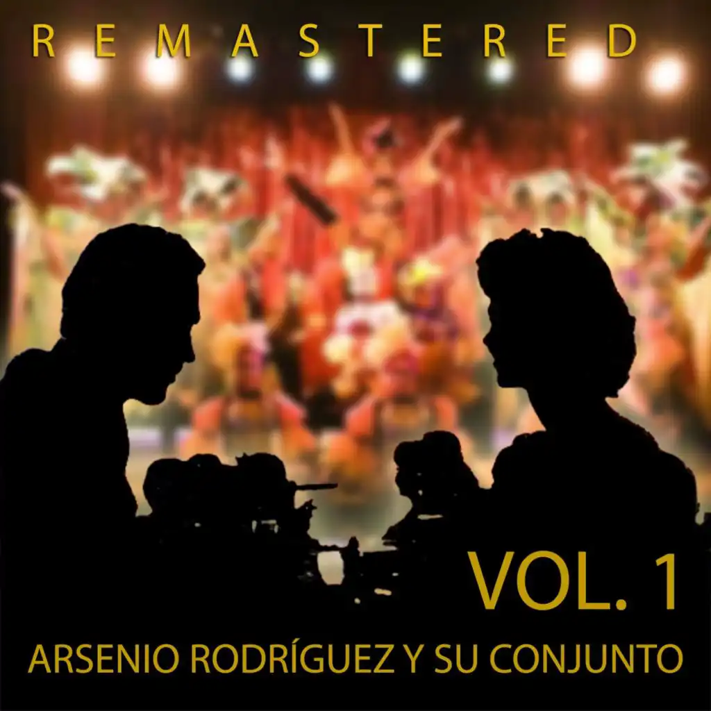 Arsenio Rodríguez y Su Conjunto, Vol. 1 (Remastered)