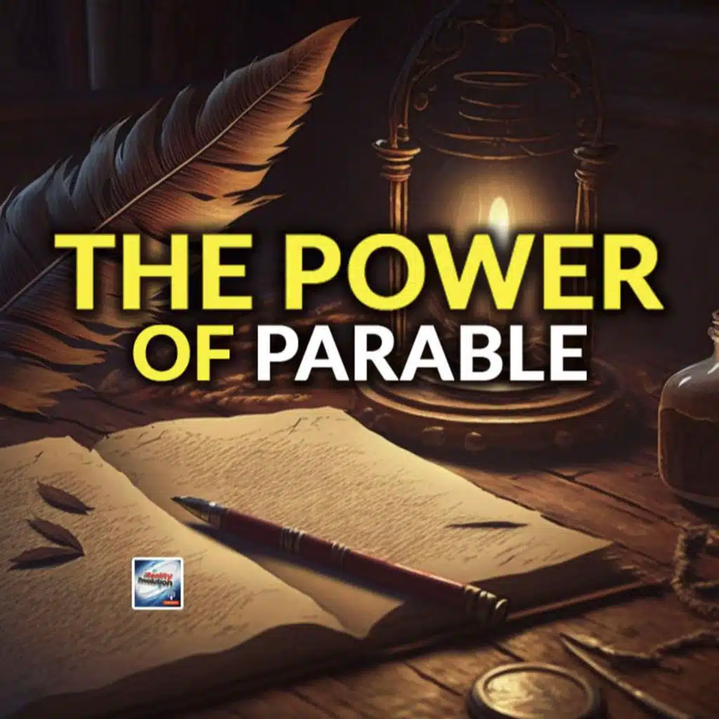 The Power Of Parables