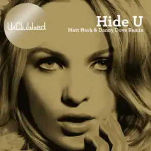 Hide U (feat. Sarah Howells, Matt Nash & Danny Dove)