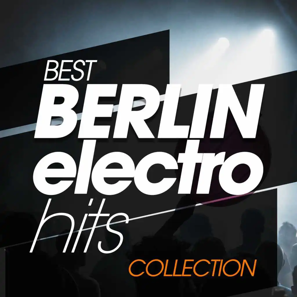 Best Berlin Electro Hits Collection