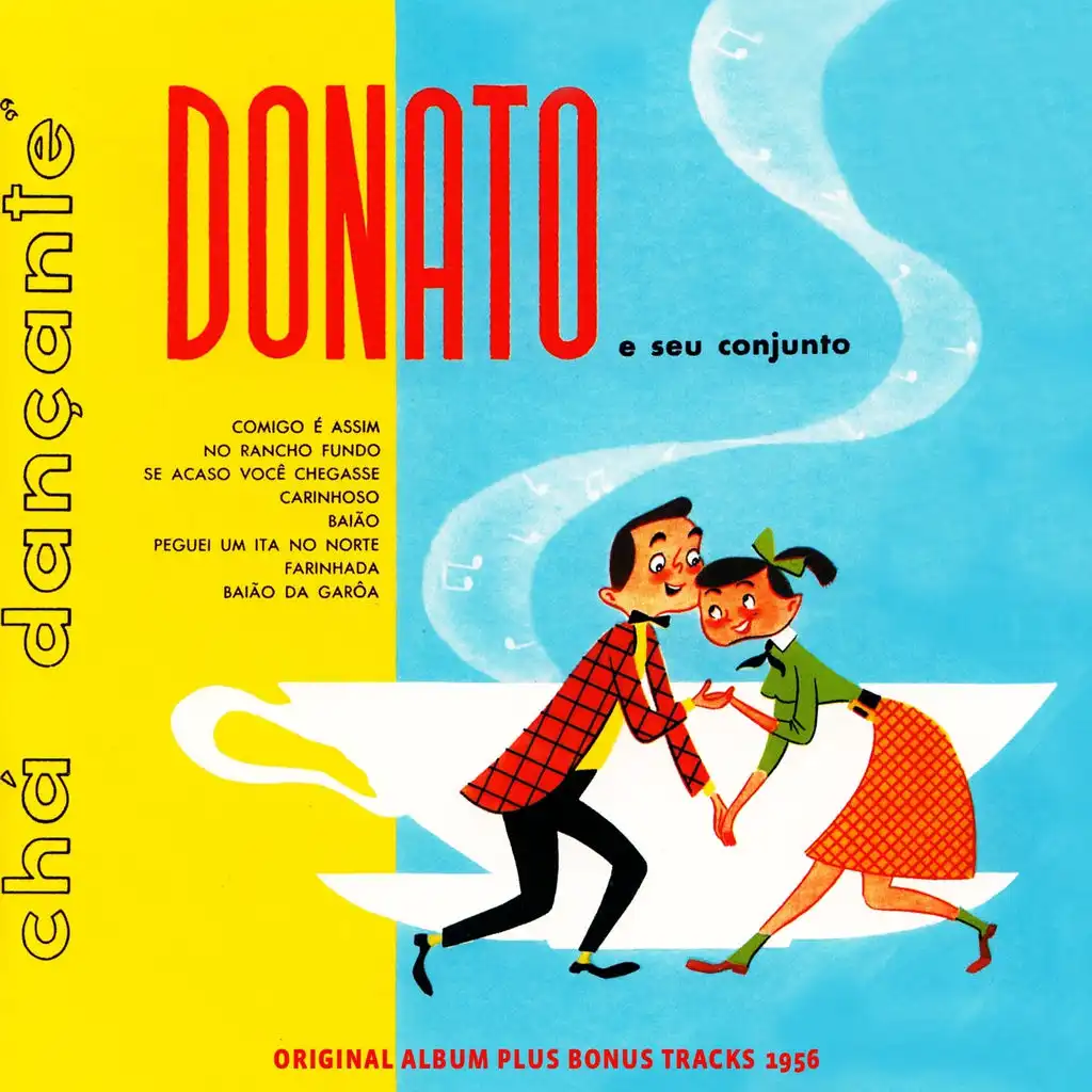 Chá Dancante (Original Bossa Nova Album Plus Bonus Tracks 1956)