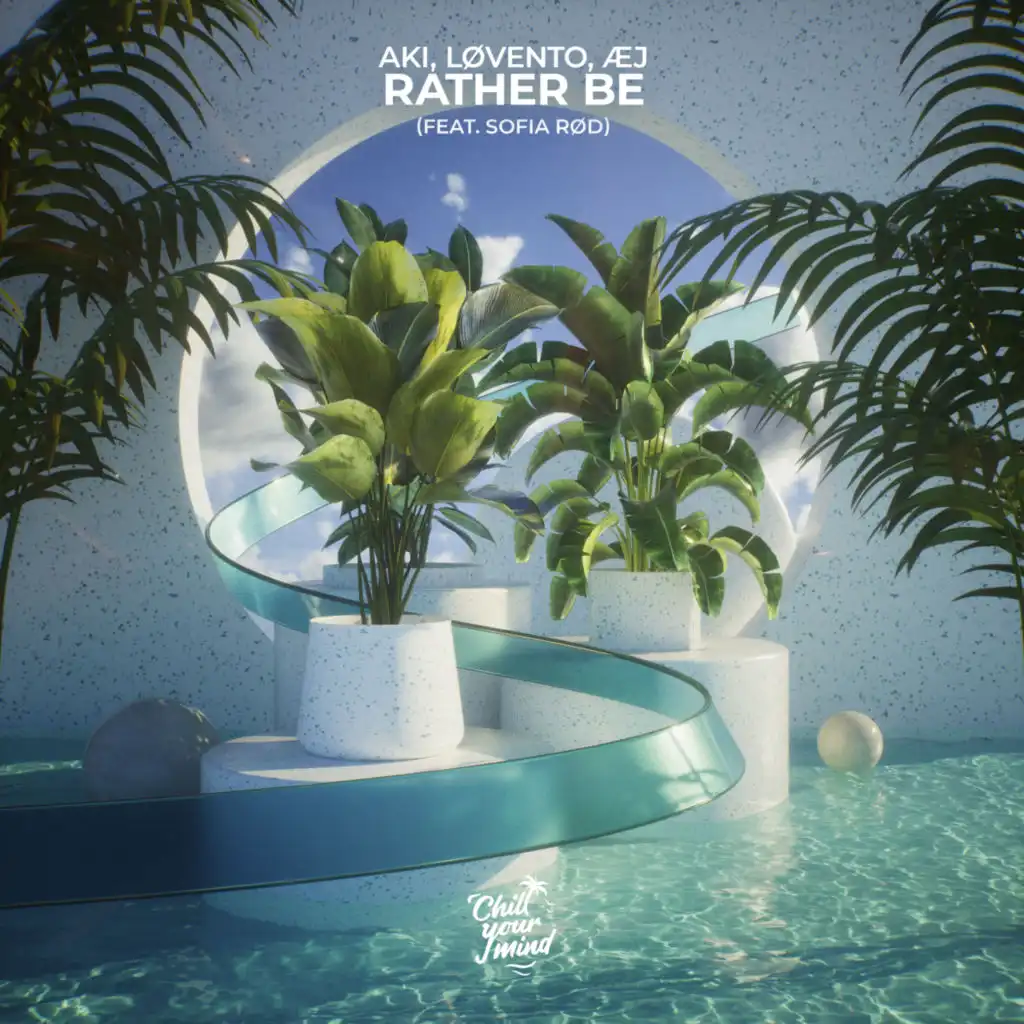 Rather Be (feat. Sofia Rød)