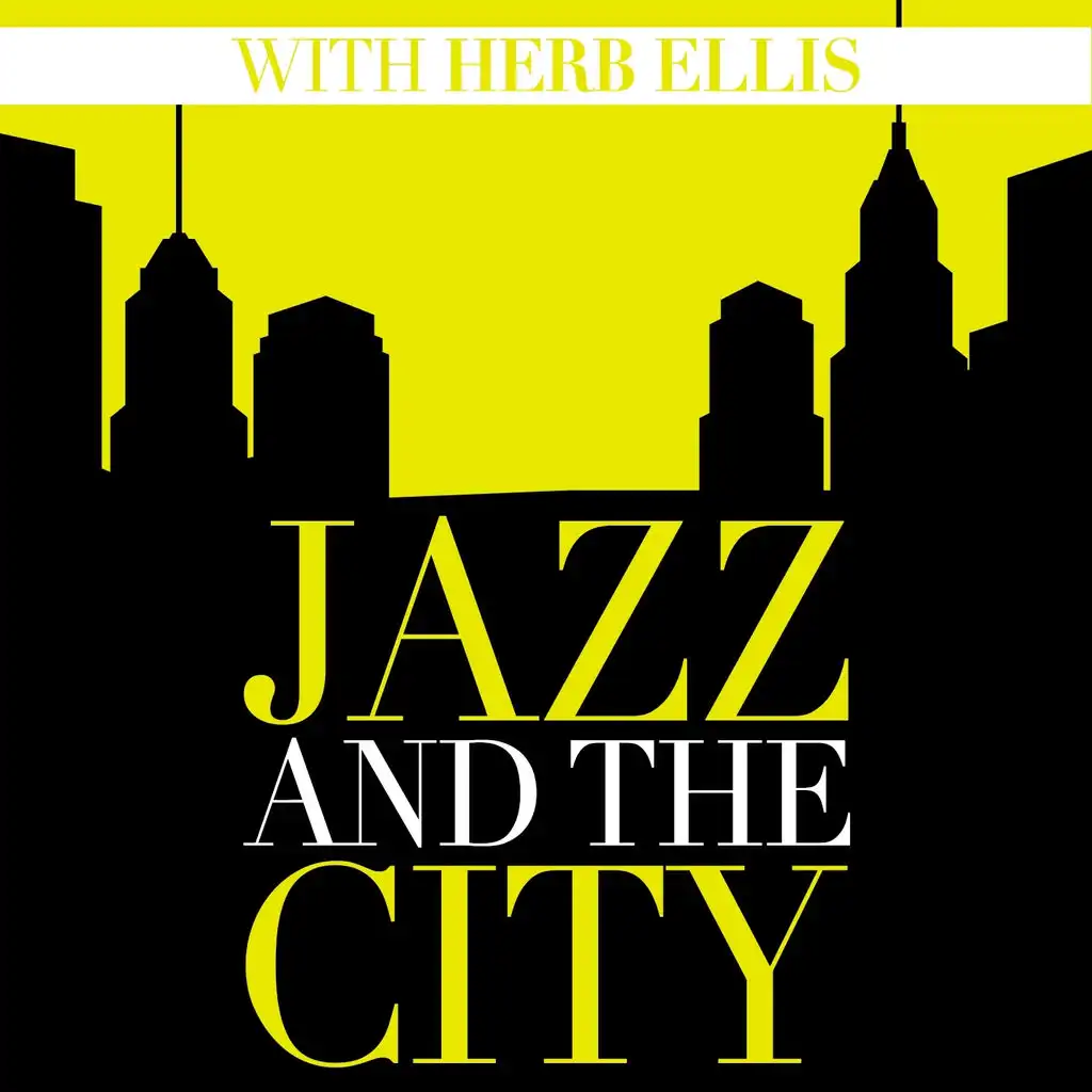 Jazz And The City With Herb Ellis