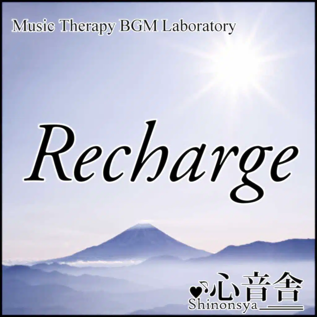 Recharge Music Therapy to Recharge the Energy to the Physical and Mental Health