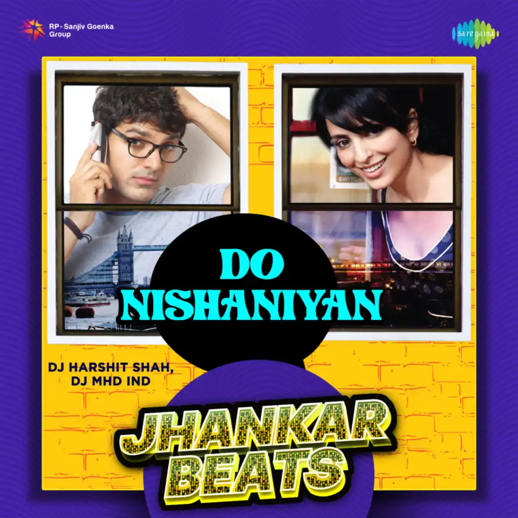 Do Nishaniyan (Jhankar Beats) [feat. DJ Harshit Shah & DJ MHD IND]