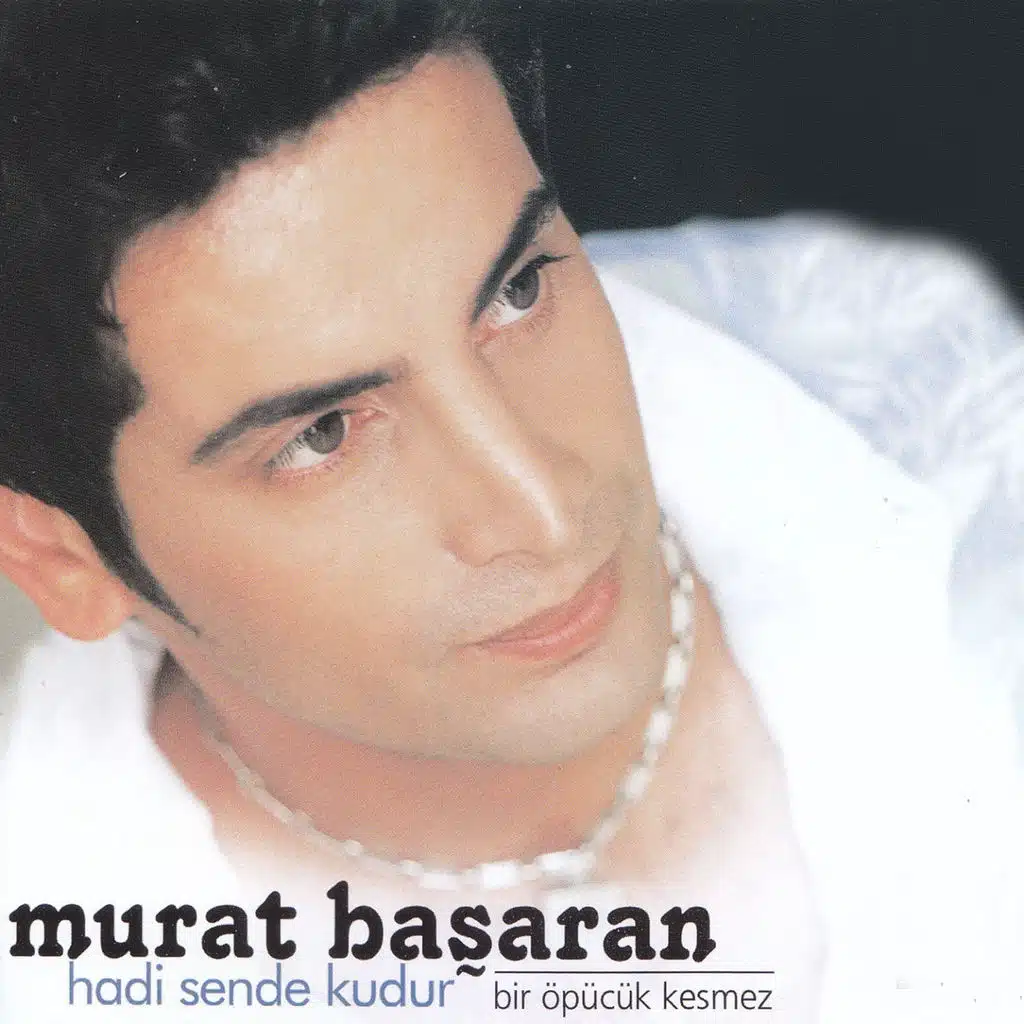 Hadi Sende Kudur / Bir Öpücük Yetmez