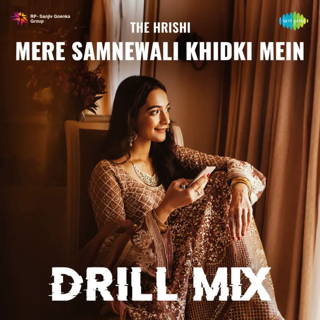 Mere Samnewali Khidki Mein (Drill Mix) [feat. The Hrishi]