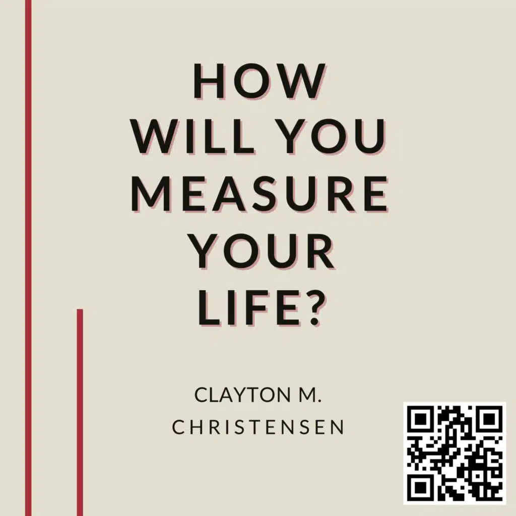 How Will You Measure Your Life? by Christian Christensen Book Summary and Review |&nbsp;Free Audiobook