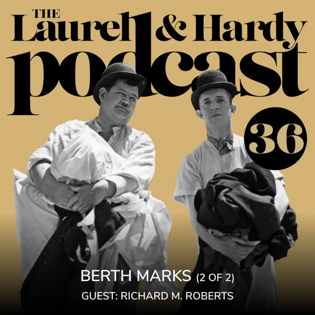 36. Berth Marks (1929) Part TWO with Richard M. Roberts