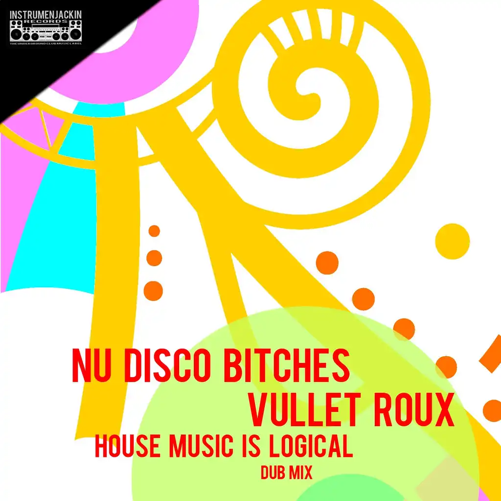 House Music Is Logical (Dub Mix)