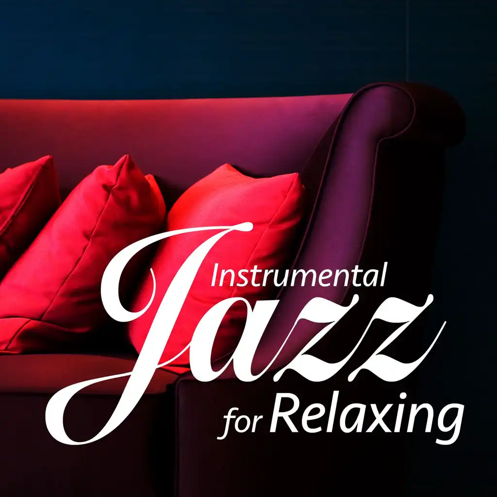 Instrumental Jazz for Relaxing (By Zen Garden)