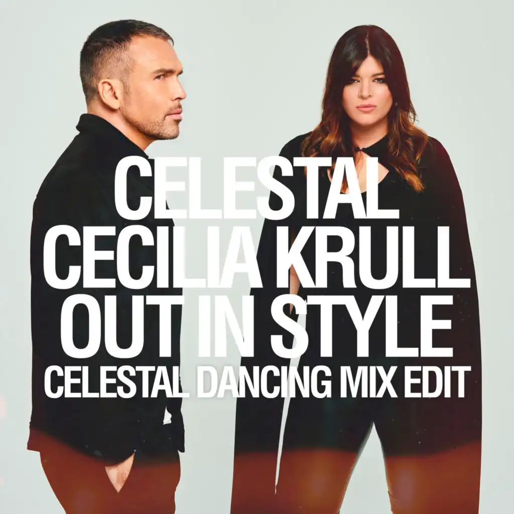 Out in Style (Celestal Dancing Mix Edit)