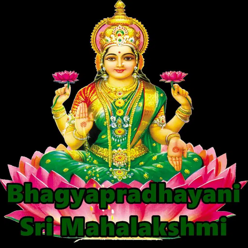 Bhagyapradhayani Sri Mahalakshmi