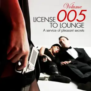 License to Lounge, Vol. 5 (Secret Chill Out Weapons)
