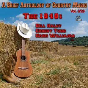 A Brief Anthology of Country Music - Vol. 3/23: The 1940s