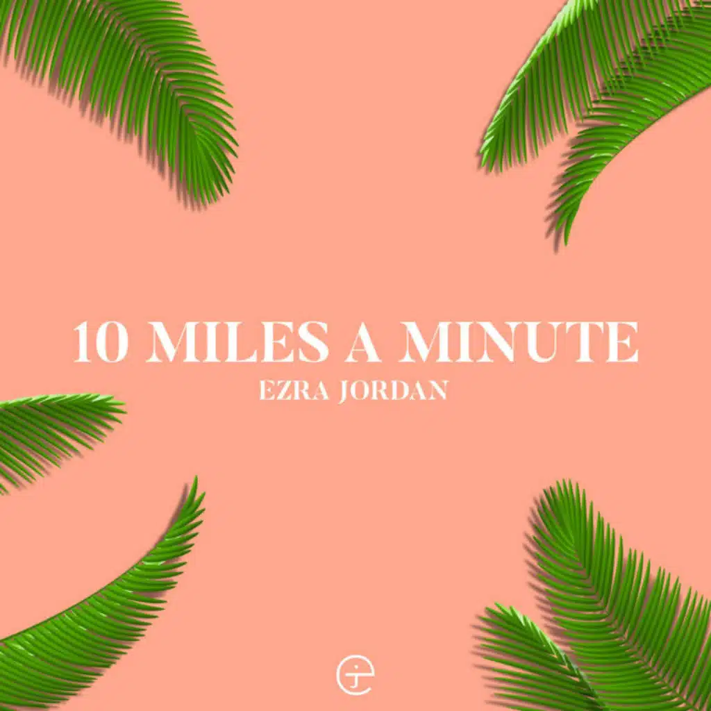 10 Miles a Minute