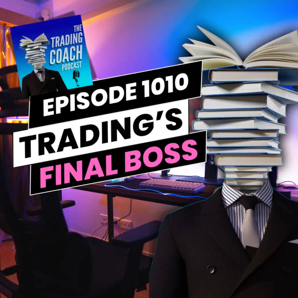1010 - Trading's FINAL BOSS! 