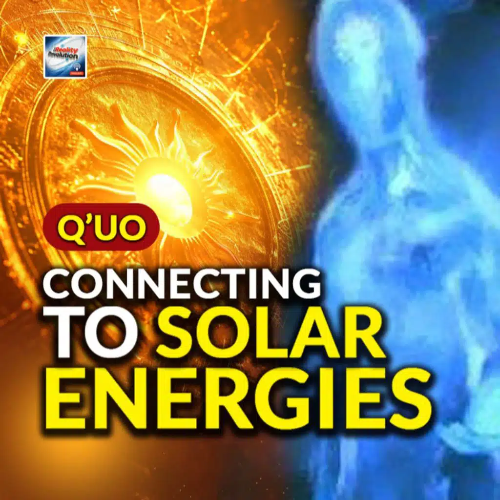 Q'uo - Connecting To Solar Energies
