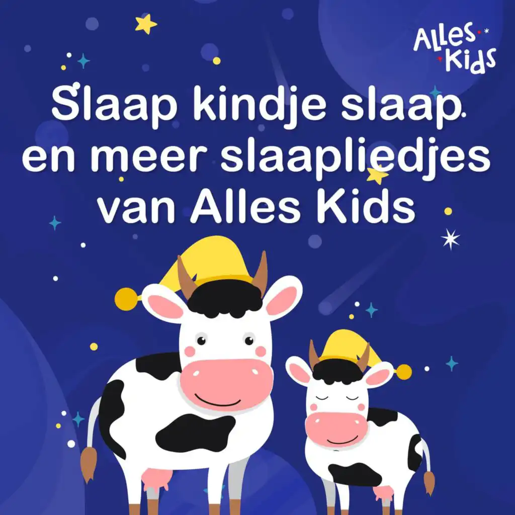 Alles Kids, Kinderliedjes Om Mee Te Zingen & Slaapliedjes Alles Kids