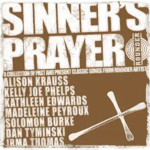 Sinner's Prayer (A Collection of Classic Songs from Rounder Artists)