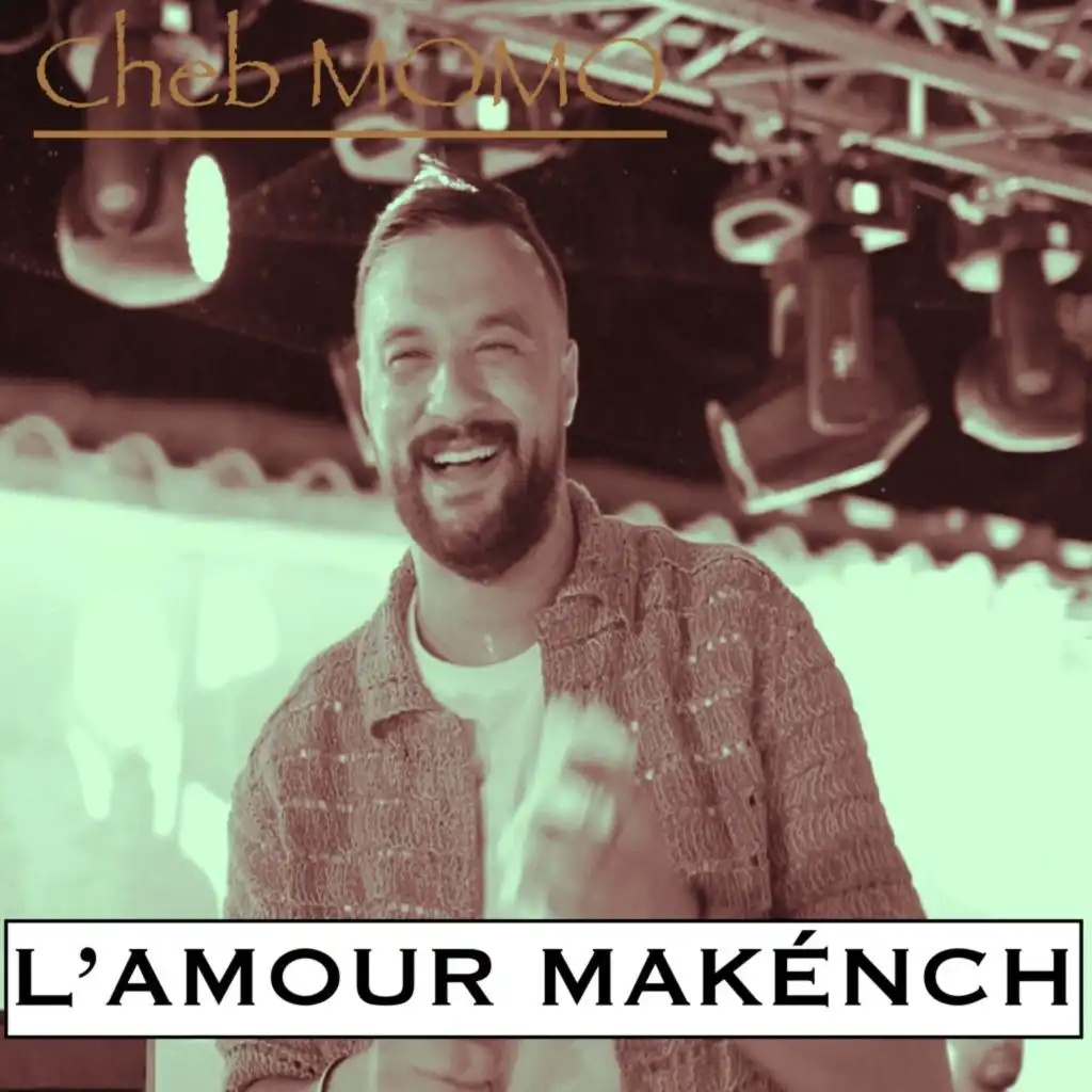 L'amour makénch