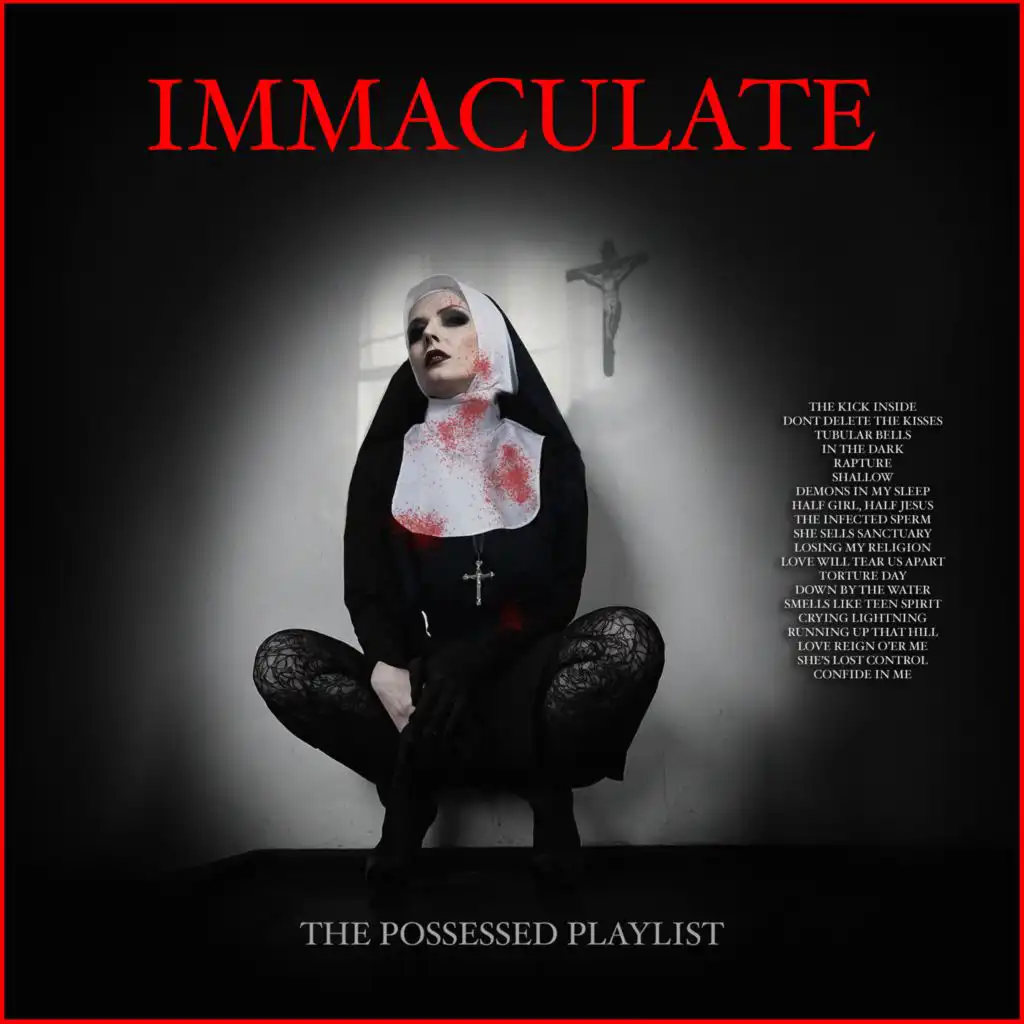 Immaculate- The Possessed Playlist