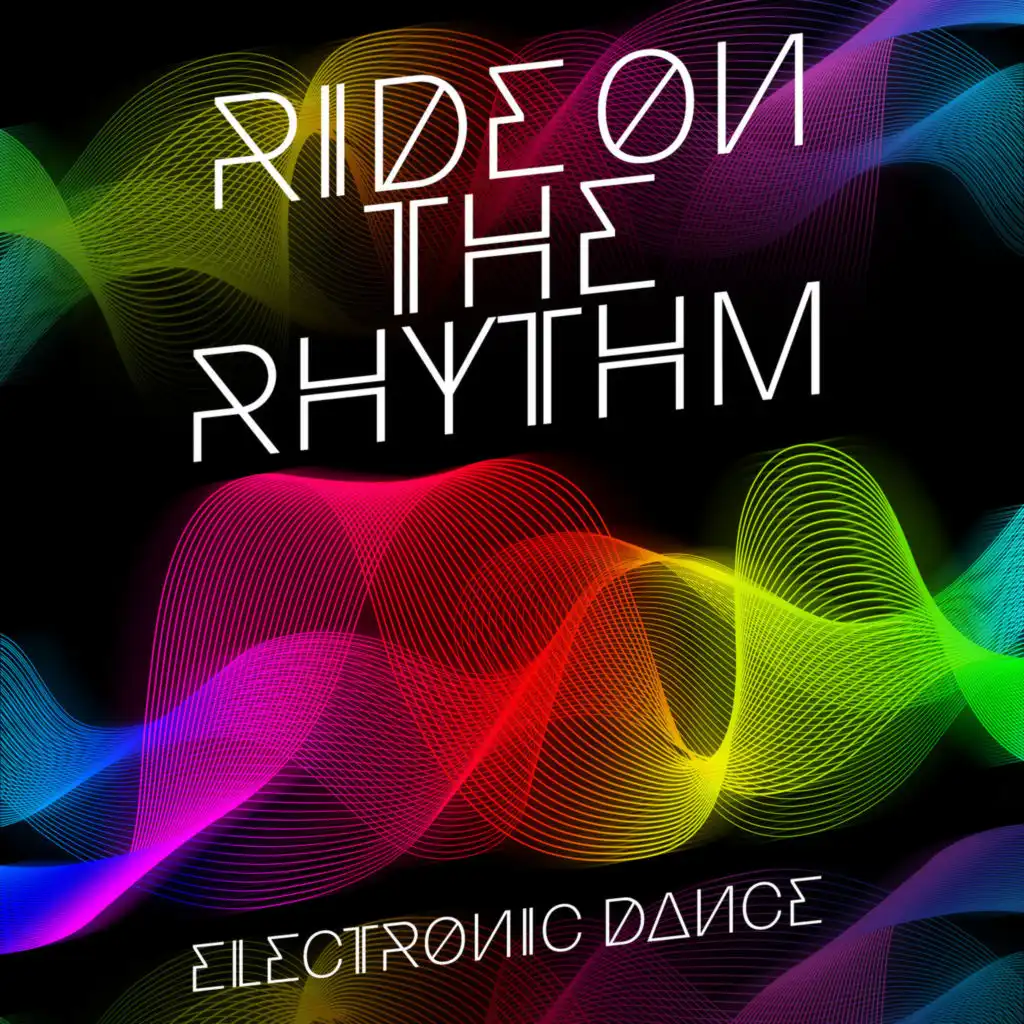Ride on the Rhythm: Electronic Dance