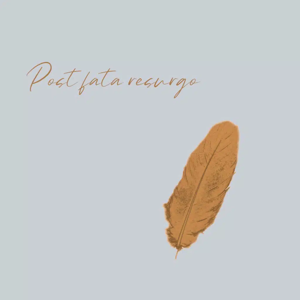 Post fata resurgo