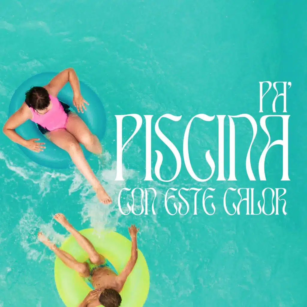 Pa´ Piscina con este calor