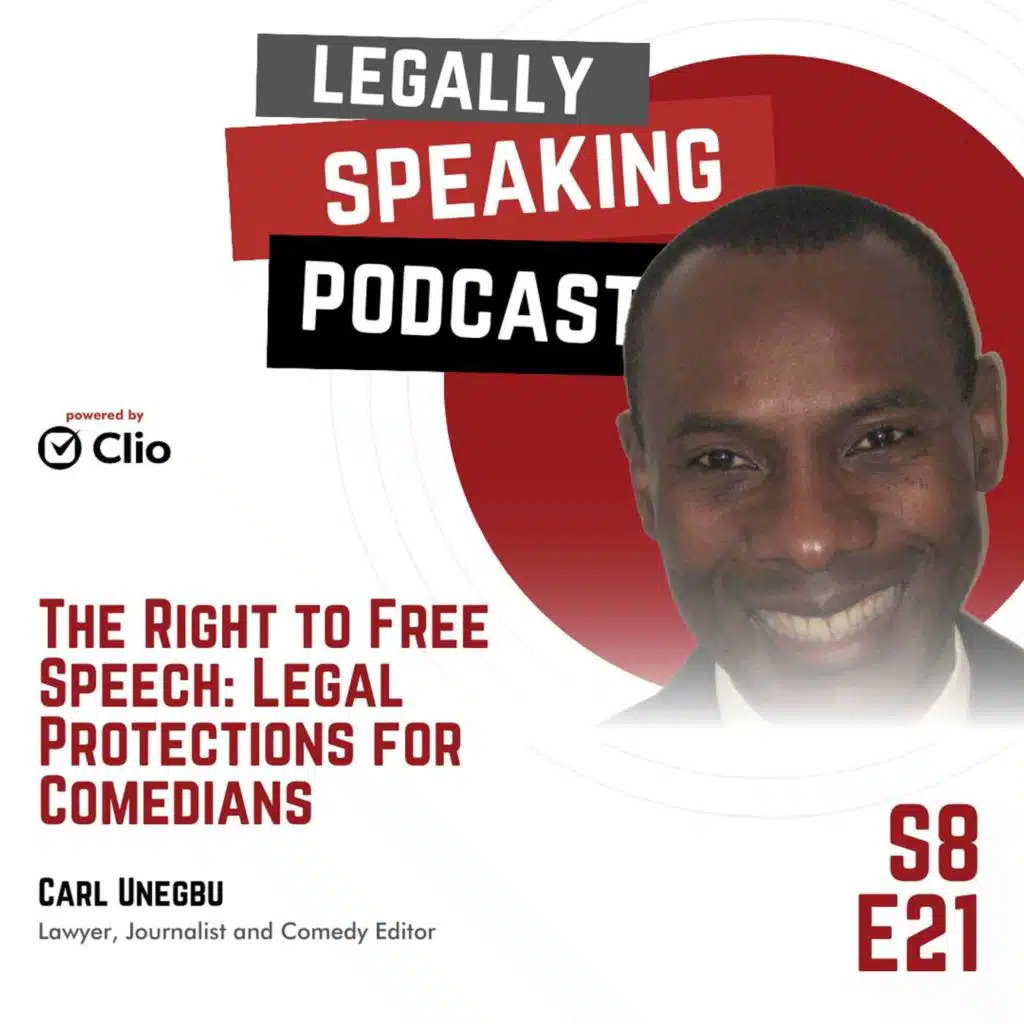 The Right to Free Speech: Legal Protections for Comedians - Carl Unegbu - S8E21
