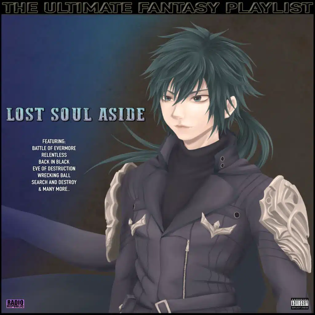 Lost Soul Aside The Ultimate Fantasy Playlist