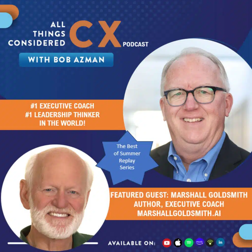 #1 Executive Coach #1 Leadership Thinker In The World! Featured Guest: Marshall Goldsmith