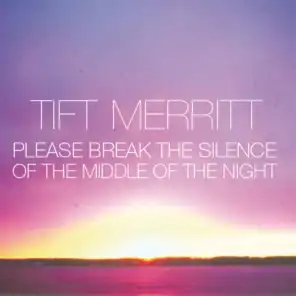 Please Break the Silence of the Middle of the Night