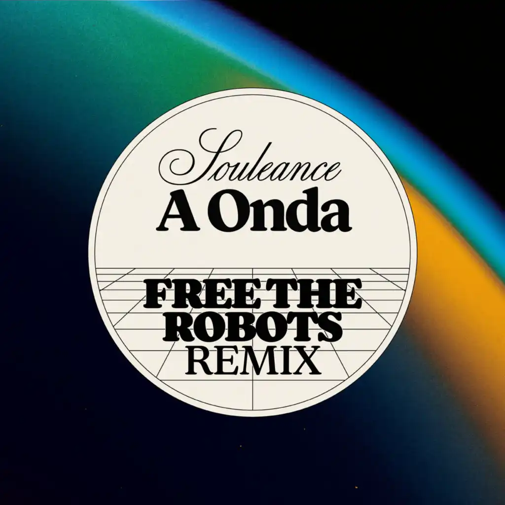 A Onda (Free The Robots Remix)