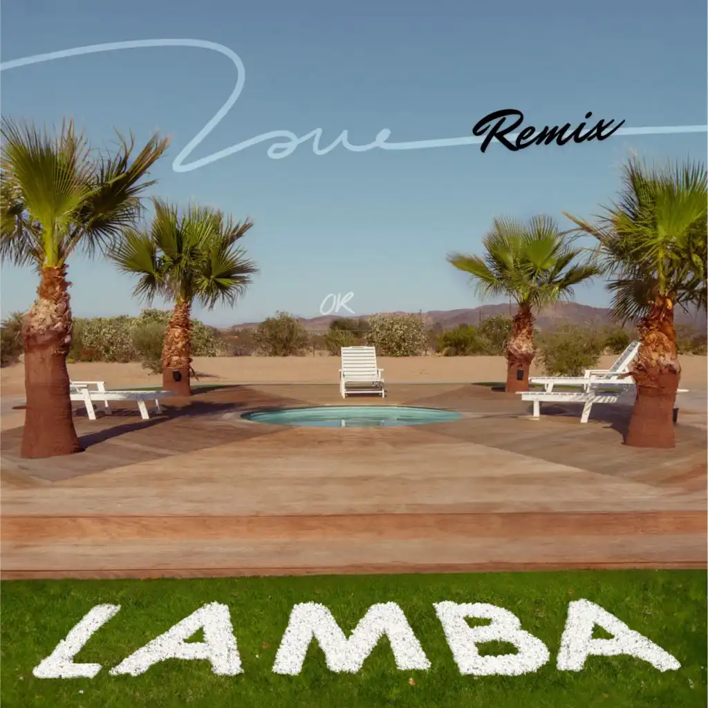 LOVE OR LAMBA (Latin Remix)