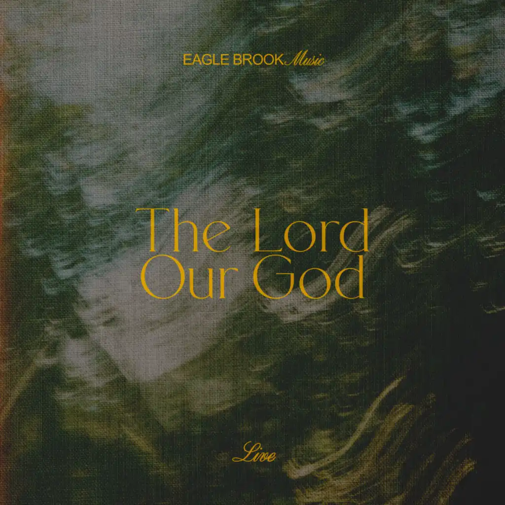 The Lord Our God [Live]