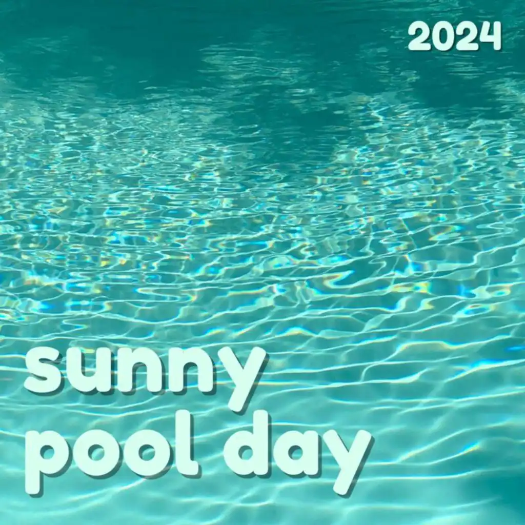 Sunny Pool Day 2024