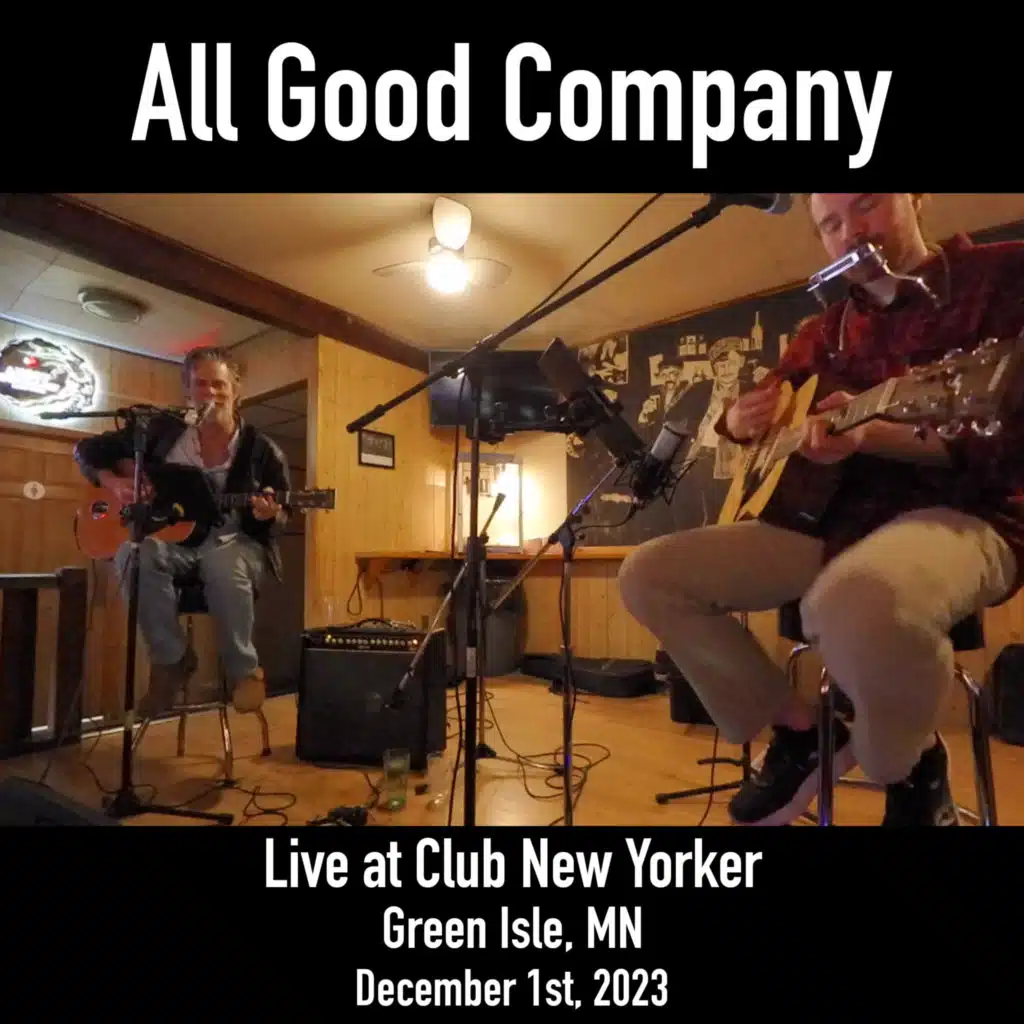 Live at Club New Yorker, Green Isle, MN, 12.1.2023