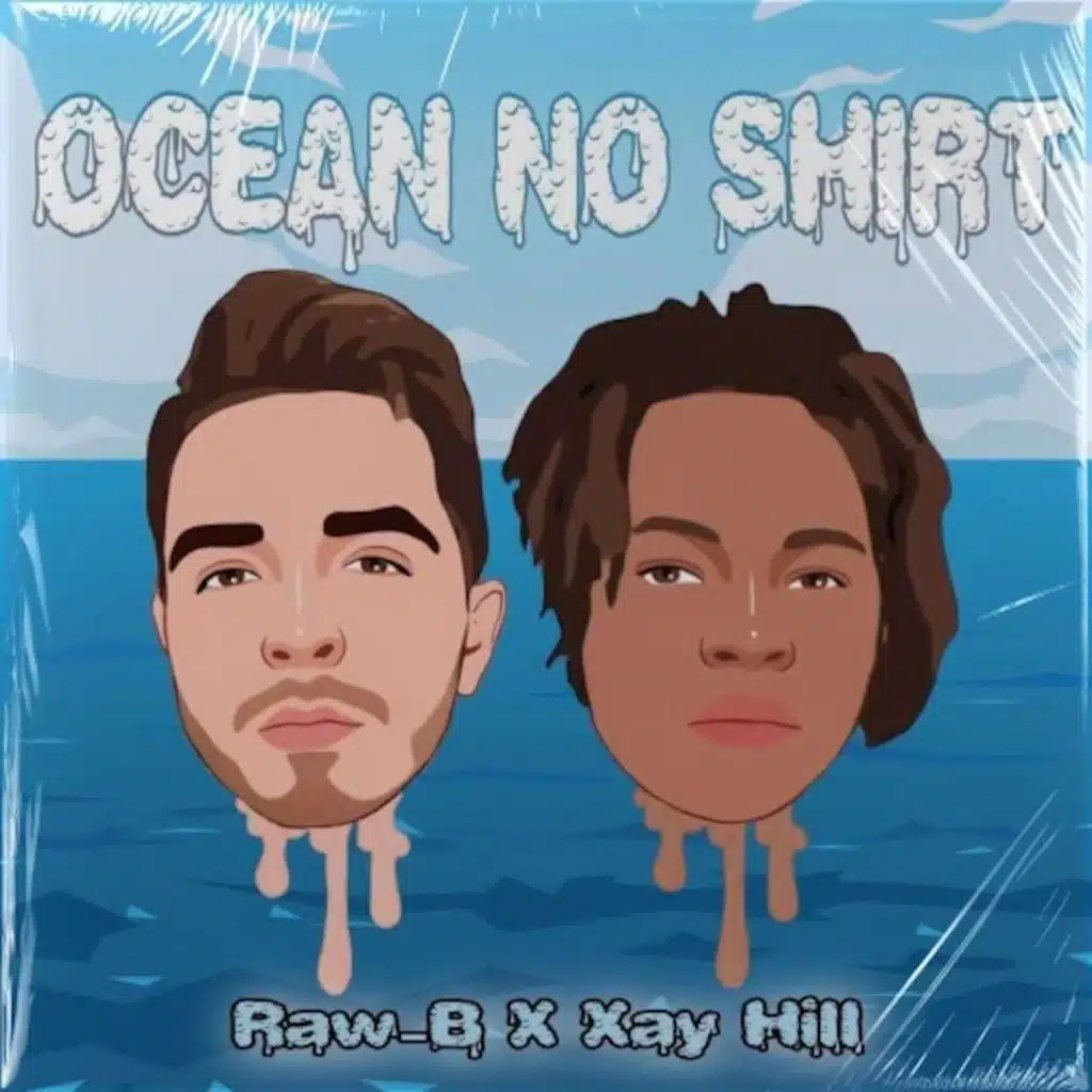 Ocean no shirt (feat. Xay Hill)
