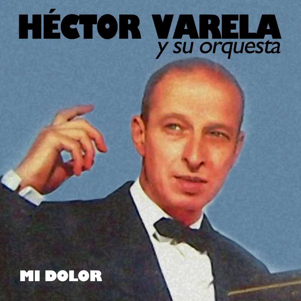 Héctor Varela Y Su Orquesta