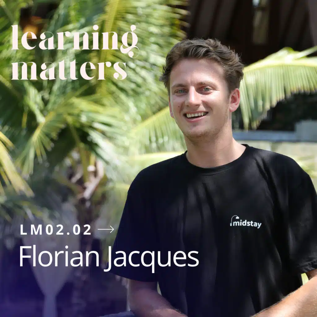 LM02.02 avec Florian Jacques - Entreprendre à Bali : la meilleure décision de ma vie