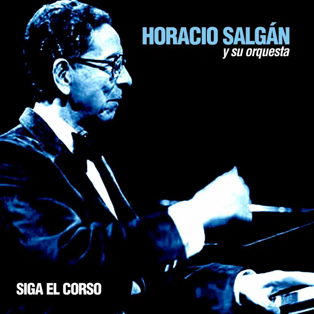 Horacio Salgán Y Su Orquesta