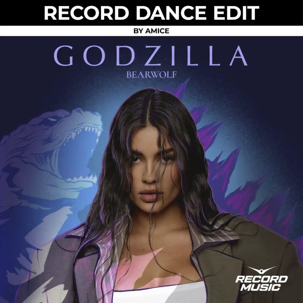 GODZILLA (Record Dance Edit)