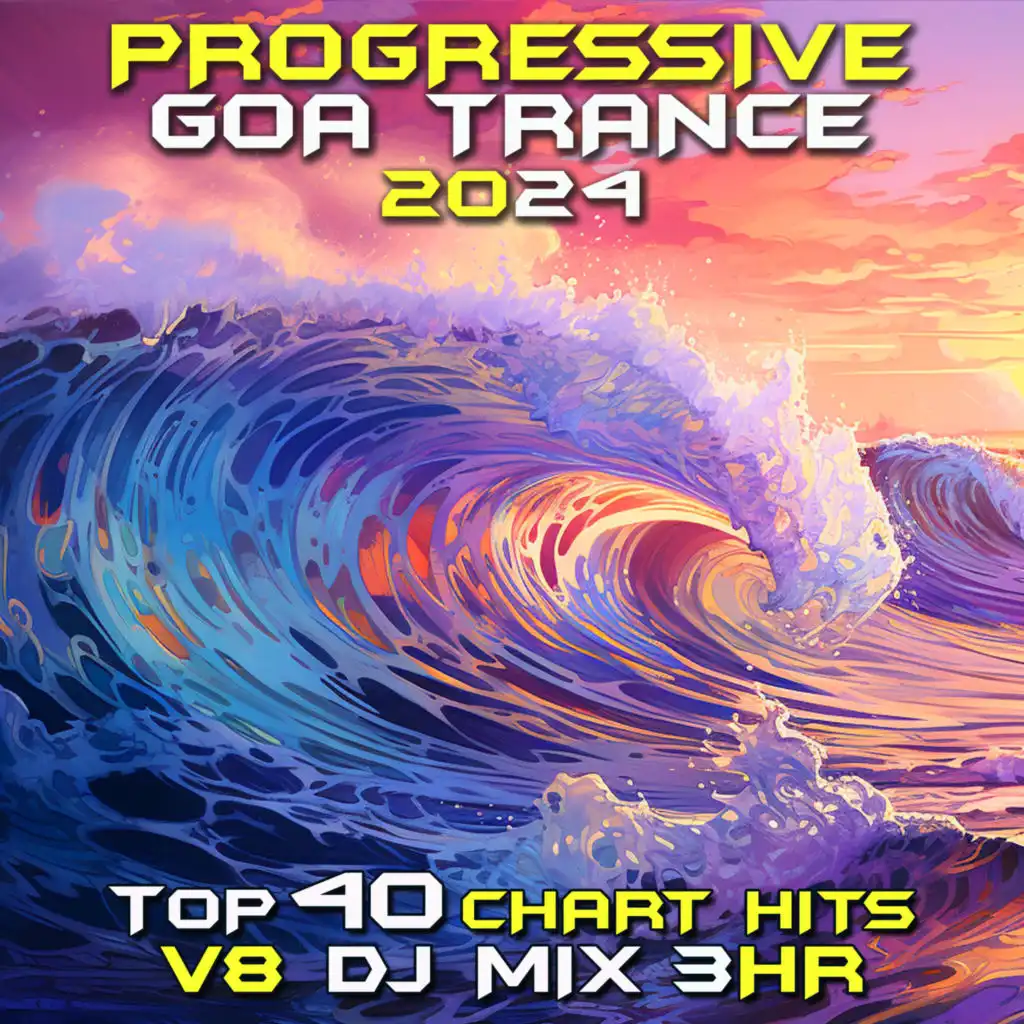 Progressive Goa Trance 2024 Top 40 Chart Hits, Vol. 8 DJ Mix 3Hr