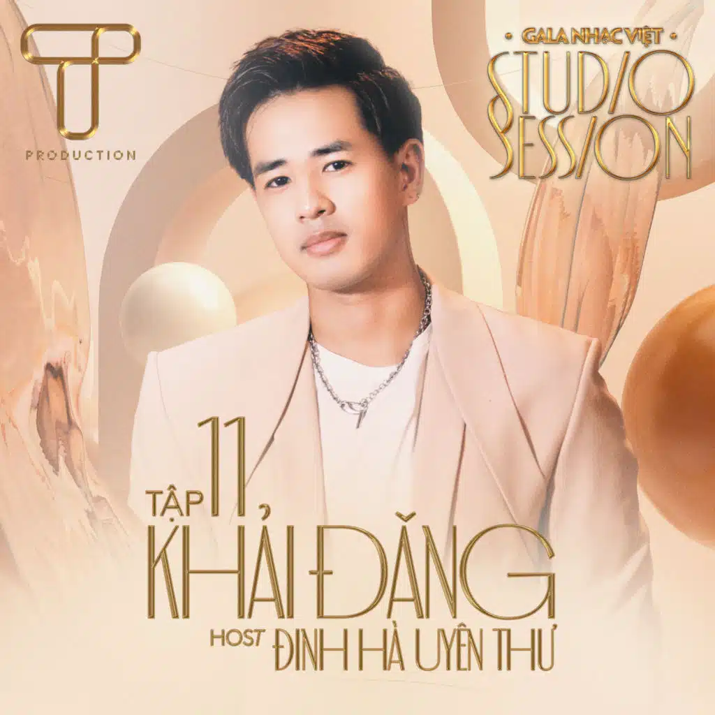 Gala Nhạc Việt Studio Session Tập 11: Khải Đăng